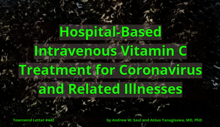 Hospital-Based IV Vitamin C Treatment for Coronavirus and Related Illnesses
